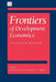 Frontiers of Development Economics: The Future in Perspective by Joseph E. Stiglitz, Gerald M. Meier, Nicholas Stern