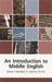 An Introduction to Middle English by George J. Michell, Simon Horobin, Jeremy Smith