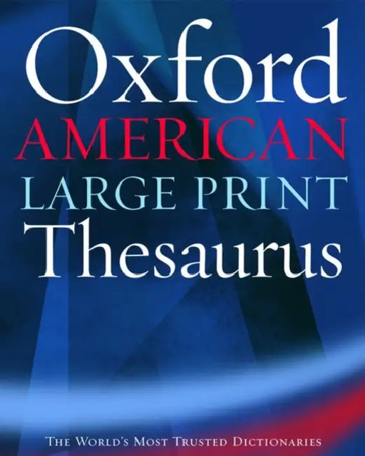 Oxford American Large Print Thesaurus by Oxford University Press
