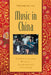 Music in China: Experiencing Music, Expressing Cultureincludes CD [With CD (Audio)] by Frederick Lau