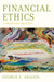 Financial Ethics: A Positivist Analysis by George A. Aragon