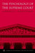 The Psychology of the Supreme Court by Lawrence S. Wrightsman