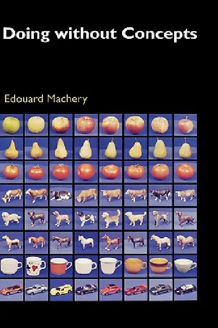 Doing Without Concepts by Edouard Machery
