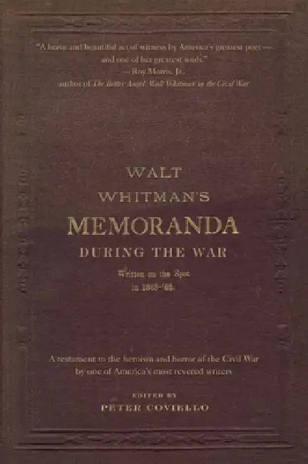 Memoranda During the War by Walt Whitman, Peter Coviello