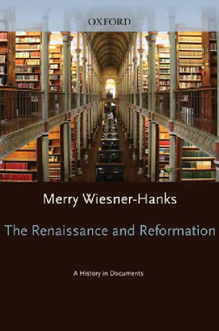 Renaissance and Reformation: A History in Documents by Merry Wiesner-Hanks