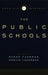 The Institutions of American Democracy: The Public Schools by Susan Fuhrman, Marvin Lazerson