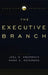 The Executive Branch by Joel D. Aberbach, Mark A. Peterson