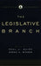 Legislative Branch by Paul J. Quirk, Sarah A. Binder