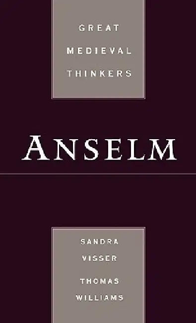 Anselm by Sandra Visser, Thomas Williams