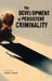 The Development of Persistent Criminality by Joanne Savage