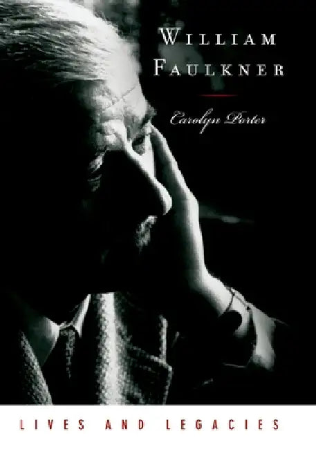 William Faulkner by Carolyn Porter