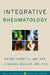 Integrative Rheumatology by Randy Horwitz, Daniel Muller