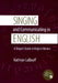 Singing and Communicating in English: A Singer's Guide to English Diction by Kathryn Labouff