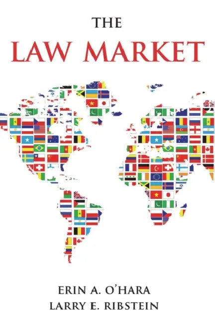 Law Market by Erin A. O'Hara, Larry E. Ribstein