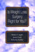 Is Weight Loss Surgery Right for You? by Robin F. Apple, James Lock, Rebecka Peebles