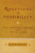 Questions of Possibility: Contemporary Poetry and Poetic Form by David Caplan