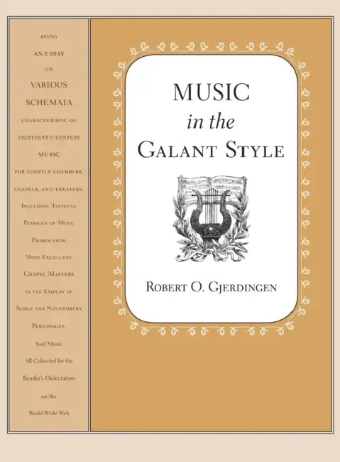 Music in the Galant Style C by Robert Gjerdingen