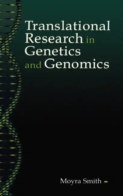 Transnational Research in Genetics and Genomics by Moyra Smith