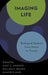 Imaging Life: Biological Systems from Atoms to Tissues by Gary C. Howard, William E. Brown, Manfred Auer