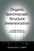 Organic Spectroscopic Structure Determination: A Problem-Based Learning Approach by Douglass F. Taber