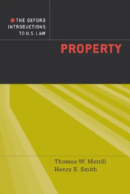 Property by Thomas W. Merrill, Henry E. Smith