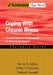 Coping with Chronic Illness: A Cognitive-Behavioral Approach for Adherence and Depression by Steven Safren, Jeffrey Gonzalez, Nafisseh Soroudi
