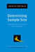 Determining Sample Size: Balancing Power, Precision, and Practicality by Patrick Dattalo
