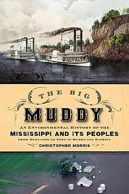 The Big Muddy : by Morris