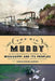 The Big Muddy : by Morris