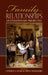 Family Relationships: An Evolutionary Perspective by Catherine A. Salmon, Todd K. Shackelford