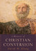History of Christian Conversion by David W. Kling