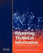 Reporting Technical Information: International Edition by Donald R. (McMaster University, Hamilton, Canada) Woods