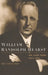 William Randolph Hearst: The Later Years, 1911-1951 by Ben Procter