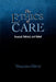The Ethics of Care: Personal, Political, and Global by Virginia Held