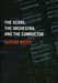 The Score, the Orchestra, and the Conductor by Gustav Meier