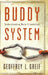 Buddy System: Understanding Male Friendships by Geoffrey Greif