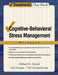 Cognitive-Behavioral Stress Management: Workbook by Gail Ironson, Neil Scheiderman, Michael H. Antoni