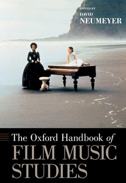 The Oxford Handbook of Film Music Studies : by David Neumeyer