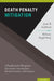 Death Penalty Mitigation: A Handbook for Mitigation Specialists, Investigators, Social Scientists, and Lawyers by Jose B. Ashford, Melissa Kupferberg