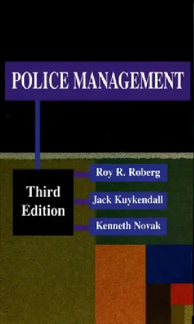 Police Management by Roy Roberg, Jack Kuykendall, Kenneth Novak