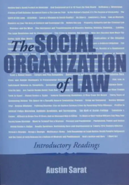 The Social Organization of Law: Introductory Readings by Austin Sarat, Austin Sarat, Sally Engle Merry