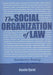 The Social Organization of Law: Introductory Readings by Austin Sarat, Austin Sarat, Sally Engle Merry