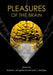 Pleasures of the Brain by Morten L. Kringelbach, Kent C. Berridge