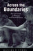 Across the Boundaries: Extrapolation in Biology and Social Science by Daniel Steel