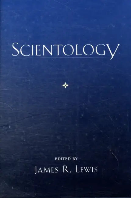 Scientology by James R. Lewis