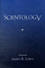 Scientology by James R. Lewis