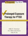 Prolonged Exposure Therapy for Ptsd Teen Workbook: Teen Workbook by Kelly R. Chrestman, Eva Gilboa-Schechtman, Edna B. Foa