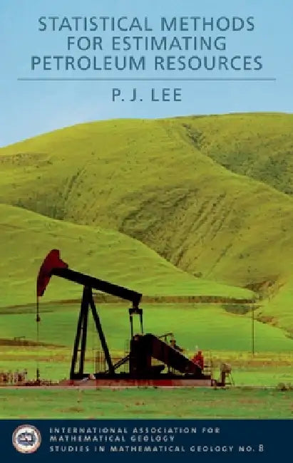 Statistical Methods for Estimating Petroleum Resources by P. J. Lee, Jo Anne Degraffenreid