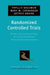Randomized Controlled Trials: Design and Implementation for Community-Based Psychosocial Interventions by Phyllis L. Solomon, Mary Cavanaugh, Jeffrey Draine