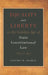 Equality and Liberty in the Golden Age of State Constitutional Law by Jeffrey M. Shaman